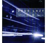 DOUG LAZY / ROLLIN ON (LET IT ROLL 97)