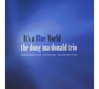 Doug MacDonald - It's a Blue World