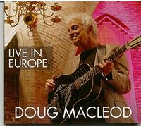 DOUG MACLEOD - Live In Europe