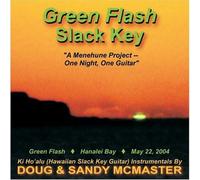 Doug Mcmaster & Sandy - Green Flash Slack Key