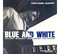 Doug Raney Quartet - Blue And White [VINYL]