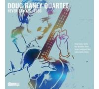 Doug Raney Quartet - Never Say Yes - 1986