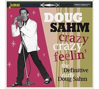 Doug Sahm - Crazy, Crazy Feelin' - The Definitive Early Doug Sahm
