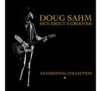 Doug Sahm - He's About A Groover - An Essential Collection (2x