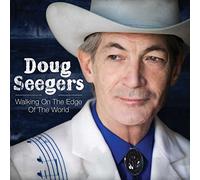 Doug Seegers - Walking On the Edge of the World