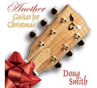 Doug Smith - Another Guitar For Christmas