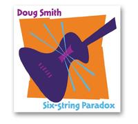Doug Smith - Six-String Paradox