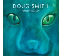 DOUG SMITH - Smitty Blues