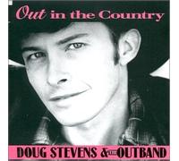 Doug Stevens & Outband - Out in Country