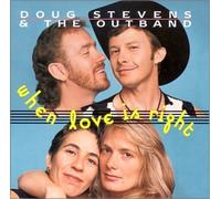 Doug Stevens & Outband - When Love Is Right