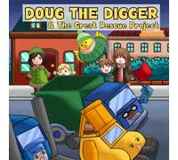 Doug the Digger & The Great Rescue Project: A Fun Picture Book For 2-5 Year Olds: 4 (Construction Site Series: Trucks, Dumpers & Digger Picture Story For Kids)