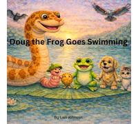 Doug the Frog Goes Swimming (Doug the Frog Adventures)