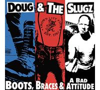 Doug & The Slugz - Boots, Braces & A Bad Attitude [VINYL]