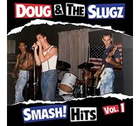 Doug & The Slugz - Smash! Hits Vol 1 [VINYL]