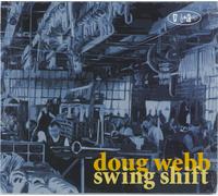 Doug Webb Swing Shift US CD album CDLP PR8090 Warner 1981