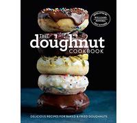 The Doughnut Cookbook: Easy Recipes for Baked and Fried Doughnuts