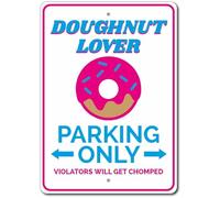 Doughnut Lover Gift Doughnut Lover Parking Sign Doughnut Shop Sign Metal Tin Sign 8x12 inches