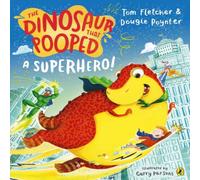 Dougie Poynter The Dinosaur that Pooped a Superhero Paperback Book Dougie Poynter Multicolor
