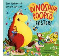 Dougie Poynter The Dinosaur that Pooped Easter : An egg-cellent lift-the-flap Dougie Poynter Multicolor