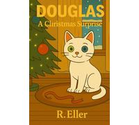 Douglas: A Christmas Surprise: 6 (Douglas the cat)