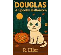 Douglas: A spooky Halloween: 4 (Douglas the cat)