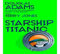 Douglas Adams 's Starship Titanic Paperback Book Douglas Adams Multicolor