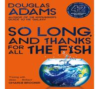 Douglas Adams So Long, & Thanks for All the Fish Paperback Book Douglas Adams Multicolor