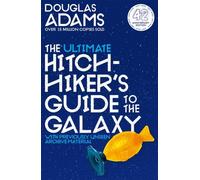 Douglas Adams The Ultimate Hitchhiker's Guide to the Galaxy : The Complete Douglas Adams Multicolor