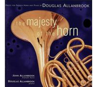 Douglas Allanbrook Duo - The Majesty of the Horn