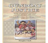Douglas Clark Gunboat Justice Volume 2 Paperback Book Douglas Clark Multicolor