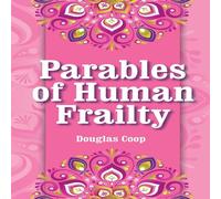 Douglas Coop Parables of Human Frailty Paperback Book Douglas Coop Multicolor