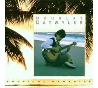Douglas Datwyler - Tropical Paradise