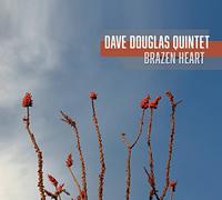 Douglas, Dave Quintet - Brazen Heart