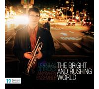 Douglas Detrick's AnyWhen Ensemble - The Bright and Rushing World
