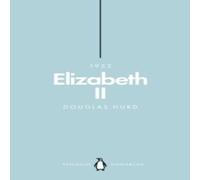 Douglas Hurd Elizabeth II (Penguin Monarchs) Paperback Book Douglas Hurd Multicolor