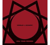 Douglas J. McCarthy - Kill Your Friends (Lp& Cd) (R [VINYL]