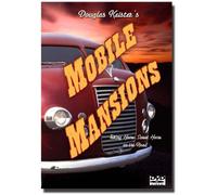 Douglas Keister's Mobile Mansions