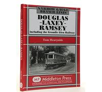 Douglas-Laxey-Ramsey: Including the Groudle Glen Railway (Narrow Gauge)