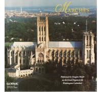 Douglas Major - Marches: Great Organ of the Washington National Cathedral
