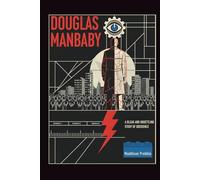 Douglas Manbaby: A BLEAK AND UNSETTLING STUDY OF OBEDIENCE