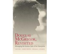 Douglas McGregor, Revisited - Managing the Human Side of the Enterprise