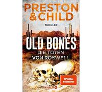 Douglas Preston Lincoln Child Micha Old Bones - Die Toten von Roswel (Paperback)