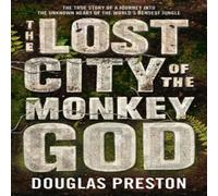 Douglas Preston Lost City of the Monkey God Paperback Book Douglas Preston Multicolor