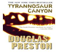 Douglas Preston Tyrannosaur Canyon Paperback Book Douglas Preston Multicolor