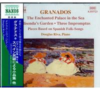 Douglas Riva – Granados: Enchanted Palace in the Sea / Elisenda's Garden – CD – Naxos
