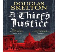 Douglas Skelton A Thief's Justice Paperback Book Douglas Skelton Multicolor