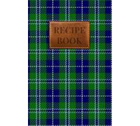 Douglas Tartan Recipe Book: A Scottish Clan Recipe Journal to Preserve Your Family's Culinary Traditions