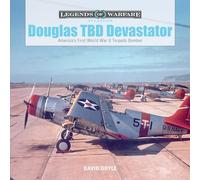 Douglas TBD Devastator: America's First World War II Torpedo Bomber (Legends of Warfare: Aviation): 2