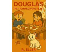 Douglas: The Thanksgiving feast: 5 (Douglas the cat)