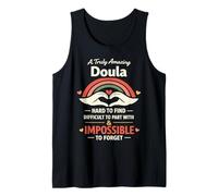 Doula Birth Worker A Truly Amazing Doula Hard to Find Tank Top
